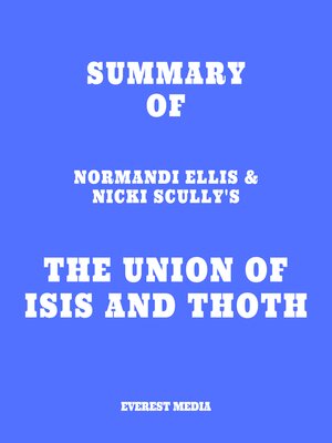 cover image of Summary of Normandi Ellis & Nicki Scully's the Union of Isis and Thoth